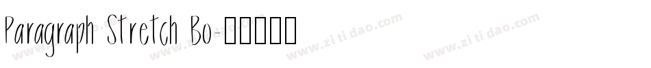 Paragraph Stretch Bo字体转换